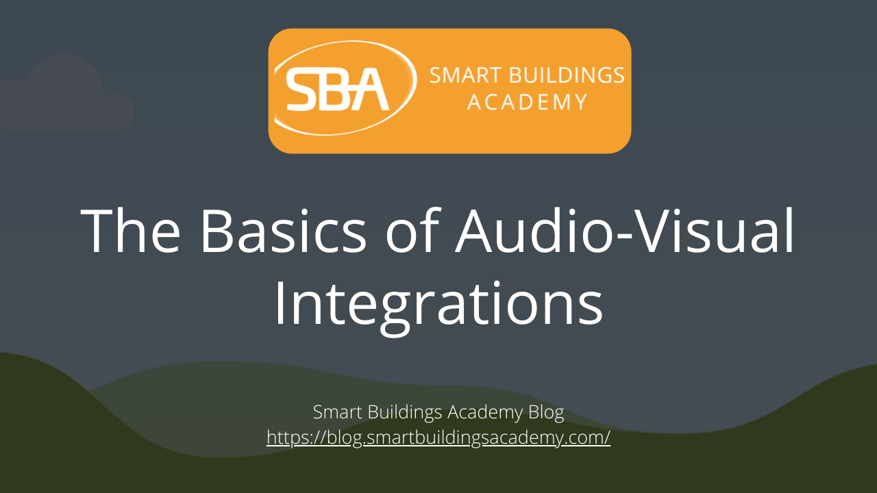 The Basics of AudioVisual Integrations